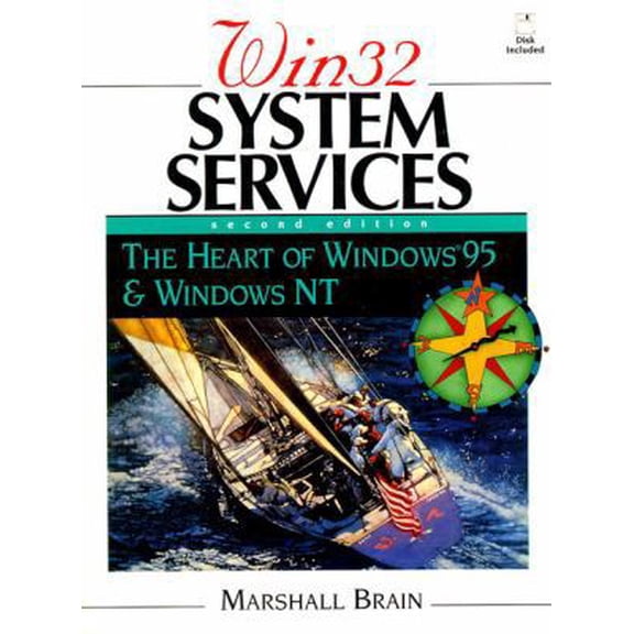 Pre-Owned Win 32 System Services: The Heart of Windows 95 and Windows NT (Paperback) 0133247325 9780133247329
