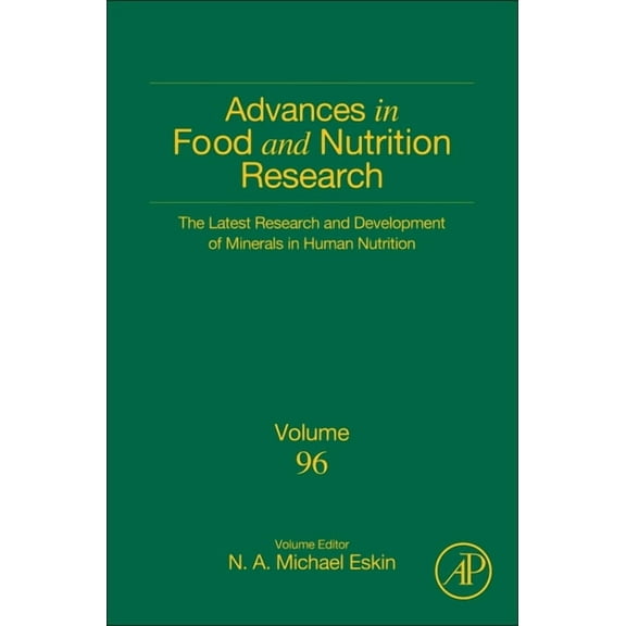Advances in Food and Nutrition Research The Latest Research and Development of Minerals in Human Nutrition: Volume 96, Book 96, (Hardcover)