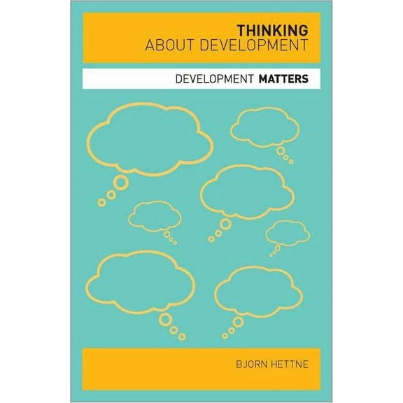 Development Matters Thinking about Development, (Paperback)