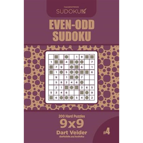 Pre-Owned Even-Odd Sudoku - 200 Hard Puzzles 9x9 (Volume 4)