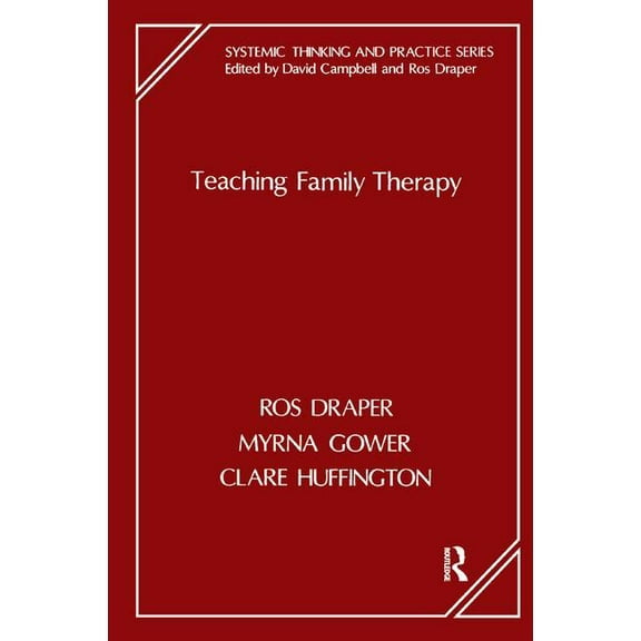 Systemic Thinking and Practice Teaching Family Therapy, (Paperback)