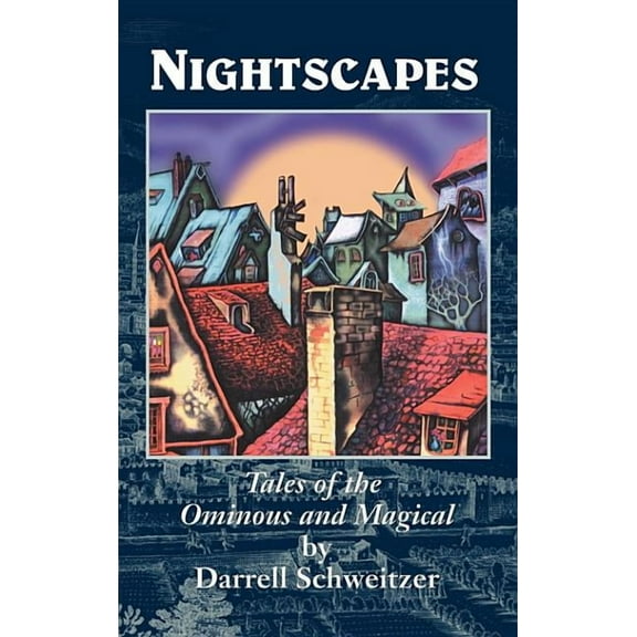 Nightscapes: Tales of the Ominous and Magical, (Hardcover)