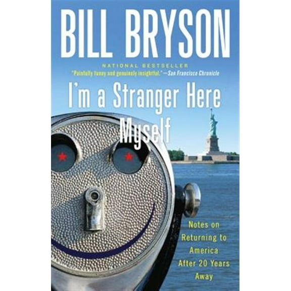 Pre-Owned I'm a Stranger Here Myself: Notes on Returning to America After 20 Years Away (Paperback) 076790382X 9780767903820
