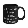 thumbnail image 2 of I Love My Silver Tabby. People, Not So Much. 15oz Mug, Silver Tabby Cat Cup, Motivational Gifts F Silver Tabby Cat, 2 of 2