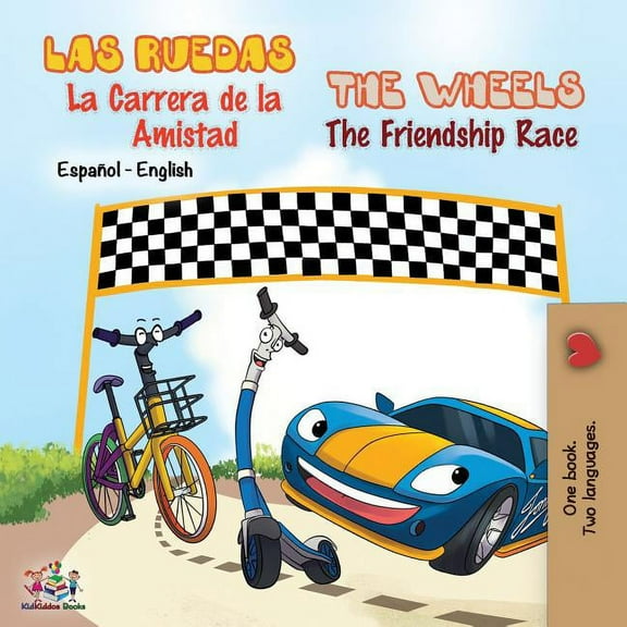 Spanish English Bilingual Collection Las Ruedas- La Carrera de la Amistad The Wheels- The Friendship Race: Spanish English Bilingual Book, (Paperback)