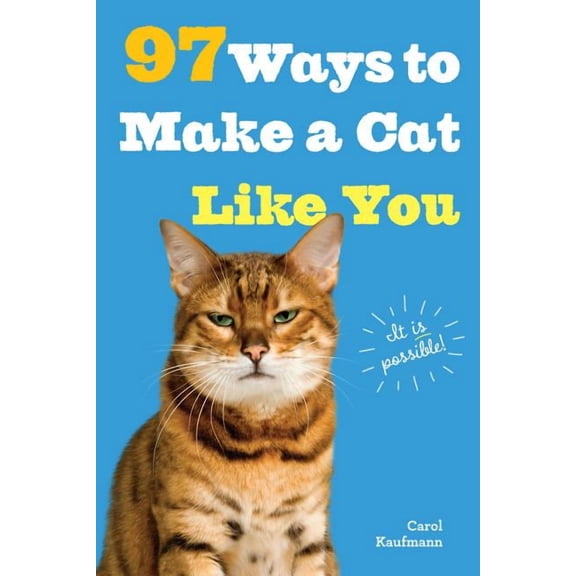 97 Ways to Make a Cat Like You - Paperback