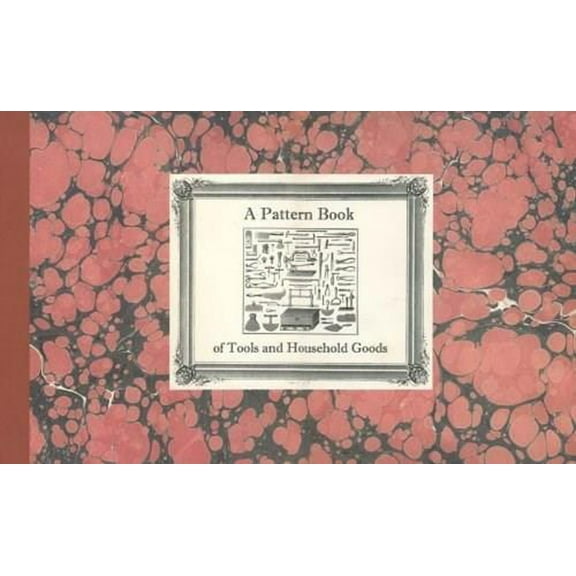 A Pattern Book of Tools and Household Goods (Paperback)
