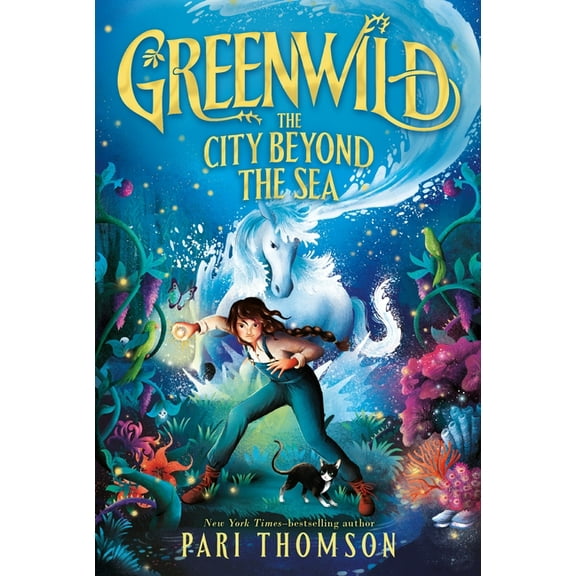 Greenwild Greenwild: The City Beyond the Sea, Book 2, (Paperback)