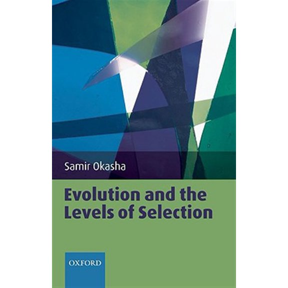Pre-Owned Evolution and the Levels of Selection, (Paperback)