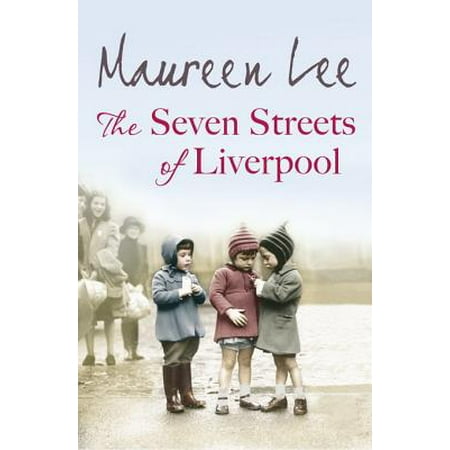 The Seven Streets of Liverpool - eBook (The Best Of Liverpool)