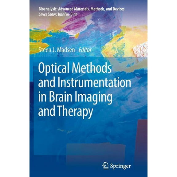 Bioanalysis Optical Methods and Instrumentation in Brain Imaging and Therapy, Book 3, (Paperback)