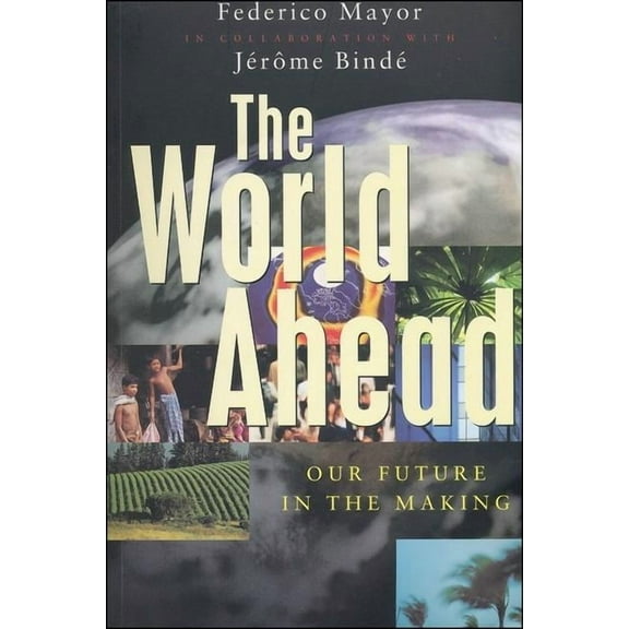 The World Ahead: Our Future in the Making, (Paperback)
