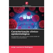 Caracterização clinico-epidemiológica (Paperback)