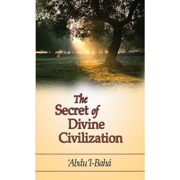 The Secret of Divine Civilization (Paperback)