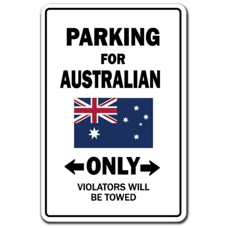 Outdoor Furniture Australia Cheap PARKING FOR AUSTRALIAN ONLY Aluminum Sign australia flag national pride love | Indoor/Outdoor | 14