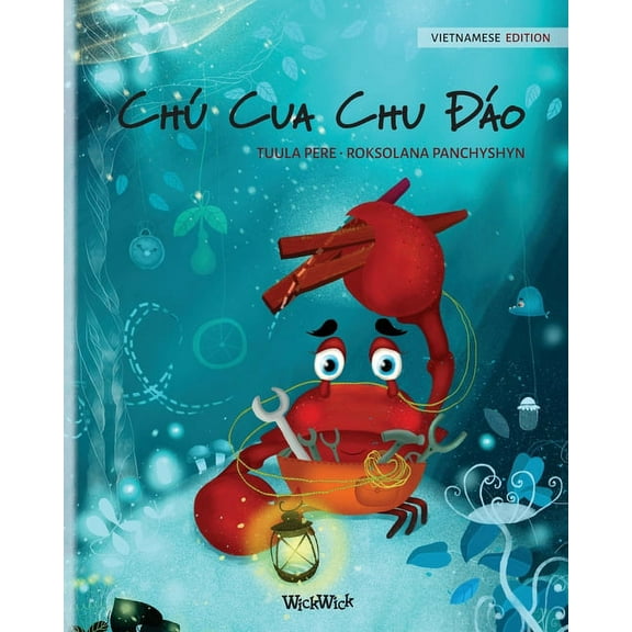 Colin the Crab Chú Cua Chu Đáo (Vietnamese Edition of "The Caring Crab"), Book 1, (Paperback)