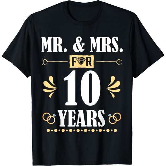 Mr. & Mrs. For 10 Years 10th Wedding Anniversary Matching T-Shirt