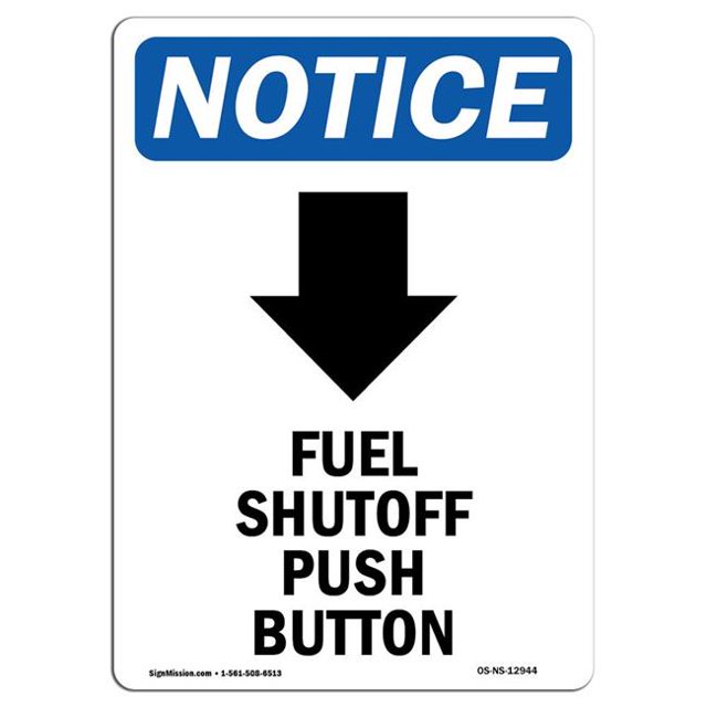 SignMission OS-NS-A-1218-V-12944 12 x 18 in. OSHA Notice Sign - Fuel Shutoff Push Button