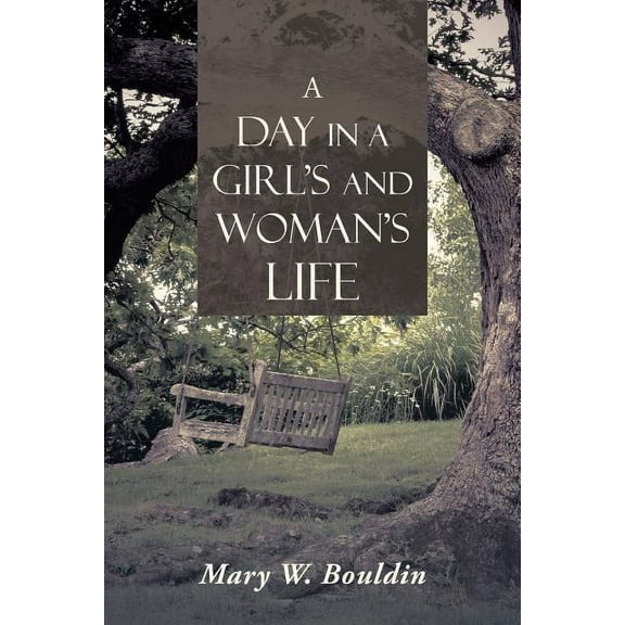 A Day in a Girl's and Woman's Life (Paperback)