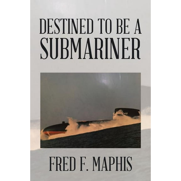 Destined to Be a Submariner