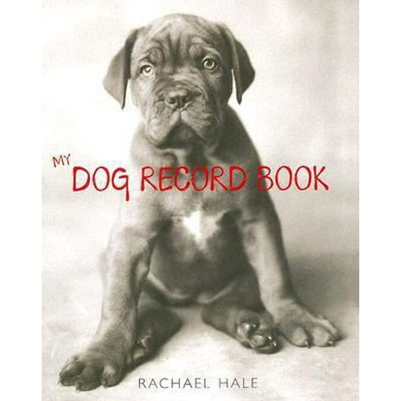Pre-Owned My Dog Record Book (Hardcover) 082125698X 9780821256985