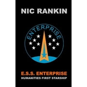 E.S.S. Enterprise : Humanities First Starship
