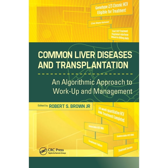 Common Liver Diseases and Transplantation: An Algorithmic Approach to Work-Up and Management, (Paperback)