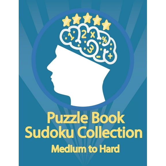 Puzzle Book, Sudoku Collection Medium to Hard : Sudoku Puzzles With Solutions At The Back. Puzzle book for adults- Entertaining Game To Keep Your Brain Active (Paperback)