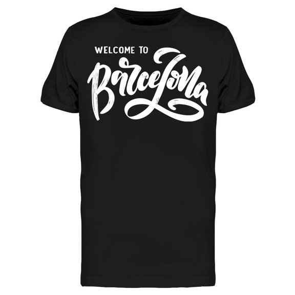 Welcome To Barcelona Spain Tee Men's -Image by Shutterstock