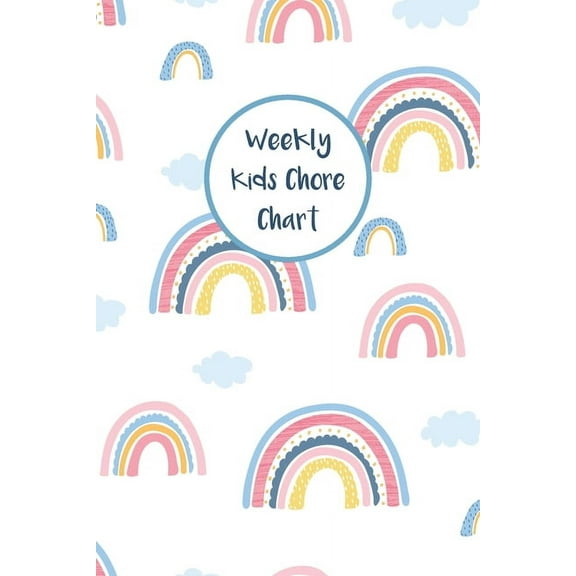 Weekly Kids Chore Chart: Daily and Weekly Responsibility Tracker for Children With Coloring Section (Paperback)