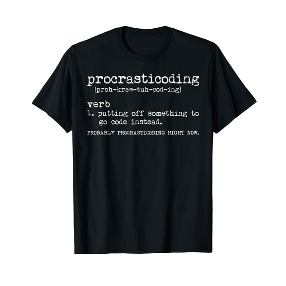Procrasticoding Definition Funny Coding Programmer Women Men T-Shirt