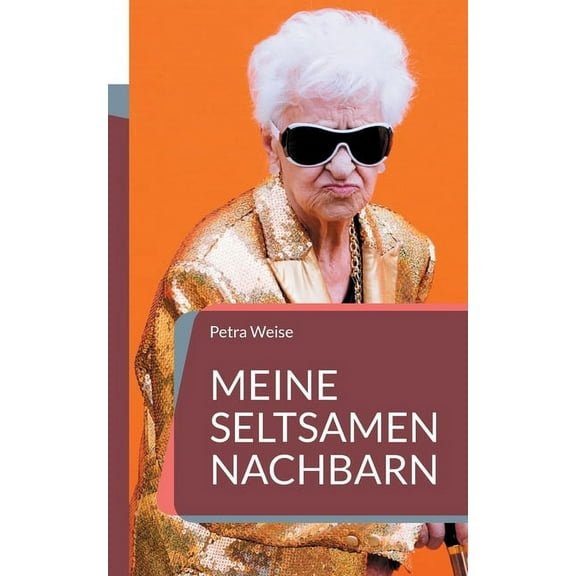 Meine seltsamen Nachbarn, (Paperback)