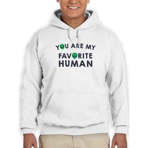 My Favorite Human Quote Hoodie Men -GoatDeals Designs, Male 3X-Large