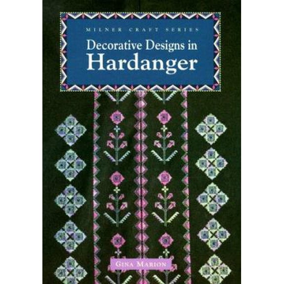 Pre-Owned Decorative Designs in Hardanger (Milner Craft Series) (Paperback) 1863512144 9781863512145