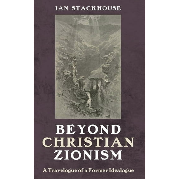 Beyond Christian Zionism, (Paperback)