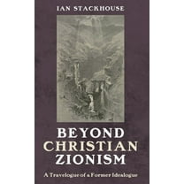 Beyond Christian Zionism, (Paperback)