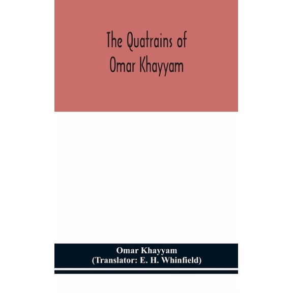 The Quatrains Of Omar Khayyam, (Hardcover)