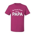 thumbnail image 2 of Wild Bobby My Favorite People Call Me PAPA Father's Day Men Graphic Tee, Fuschia, XX-Large, 2 of 5