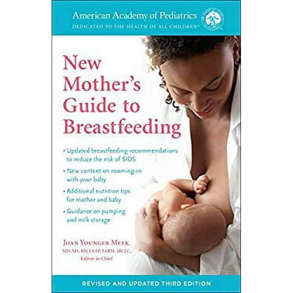 The American Academy of Pediatrics New Mother's Guide to Breastfeeding (Revised Edition) : Completely Revised and Updated Third Edition 9780399181986 Used / Pre-owned