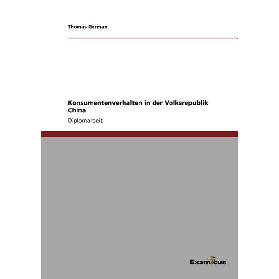 Konsumentenverhalten in der Volksrepublik China, (Paperback)