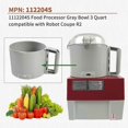 thumbnail image 4 of 2026 112204S Food Processor Gray Bowl 3 Quart Compatible with Robot Coupe R2 3L Gb AU, 4 of 5