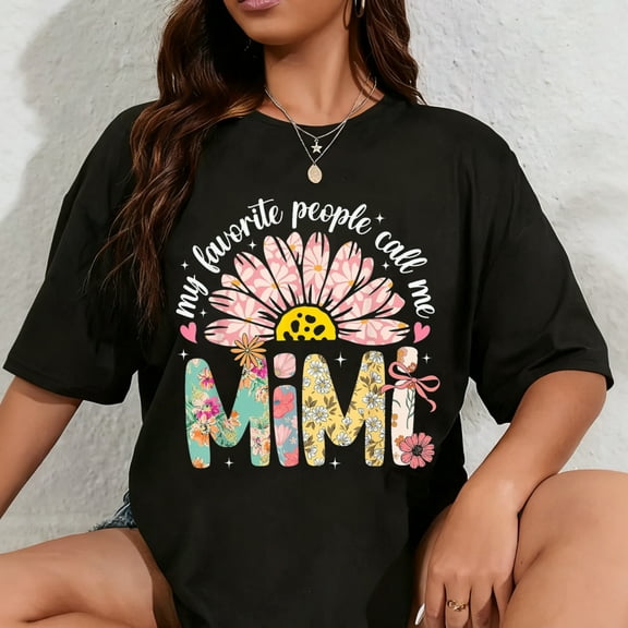 100% Cotton My Favorite People Call Me Mimi Mothers Day Girly Women T-Shirt