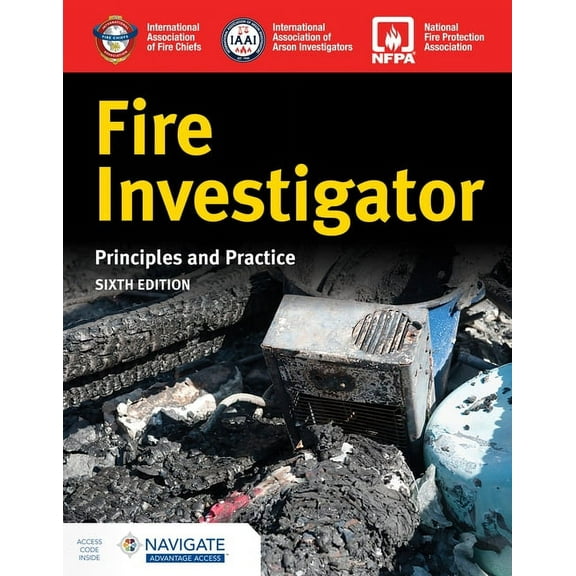 Fire Investigator: Principles and Practice, (Paperback)