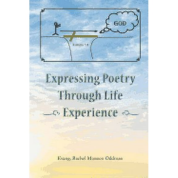 Expressing Poetry Through Life Experience