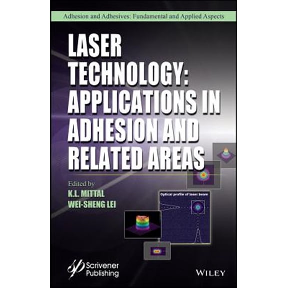 Pre-Owned Adhesion and Adhesives: Fundamental and Applied Aspects: Laser Technology: Applications in Adhesion and Related Areas (Hardcover)