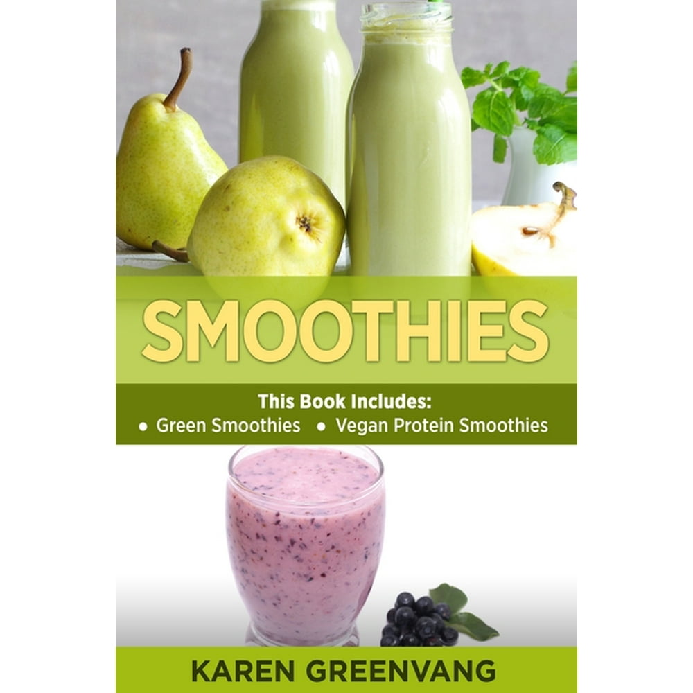 Green Smoothies & Vegan Protein Smoothies (Paperback)