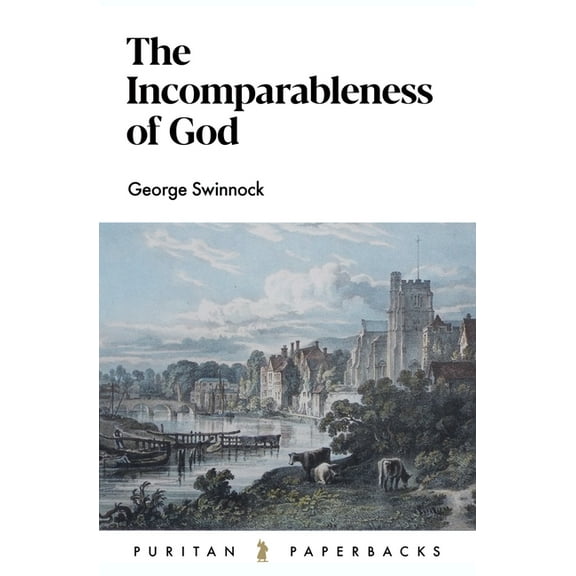 The Incomparableness of God (Paperback)