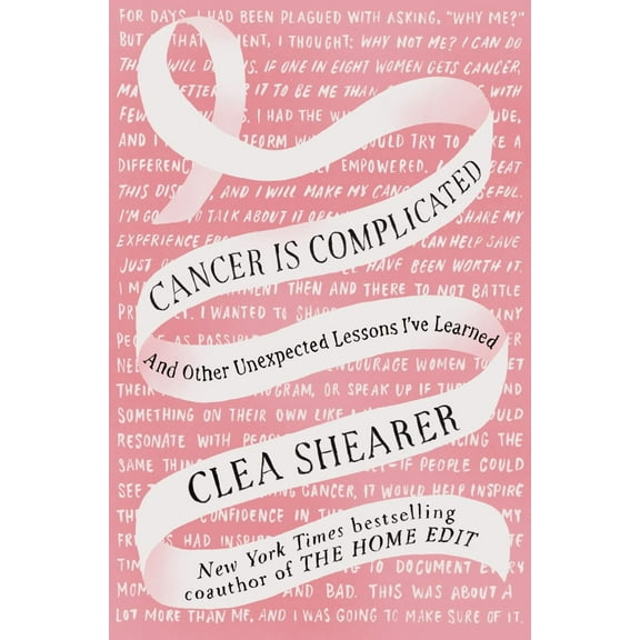 Cancer Is Complicated: And Other Unexpected Lessons I've Learned (Hardcover)