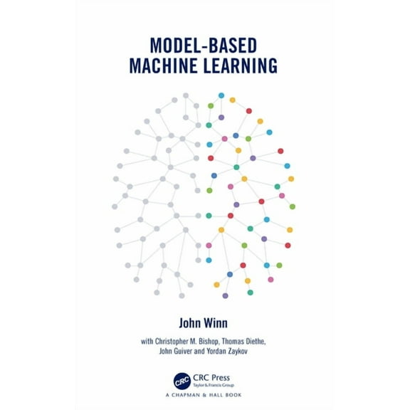 Model-Based Machine Learning, (Hardcover)