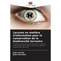 Lacunes en matière d'information pour la conservation de la biodiversité terrestre, (Paperback)